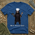 Bear Naked Chef  T-Shirt