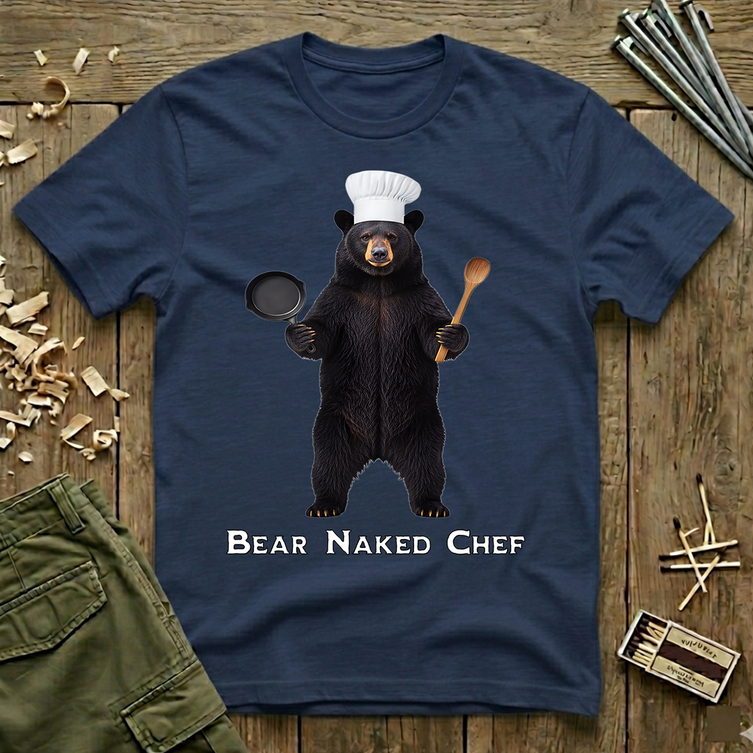 Bear Naked Chef  T-Shirt