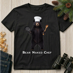 Bear Naked Chef  T-Shirt