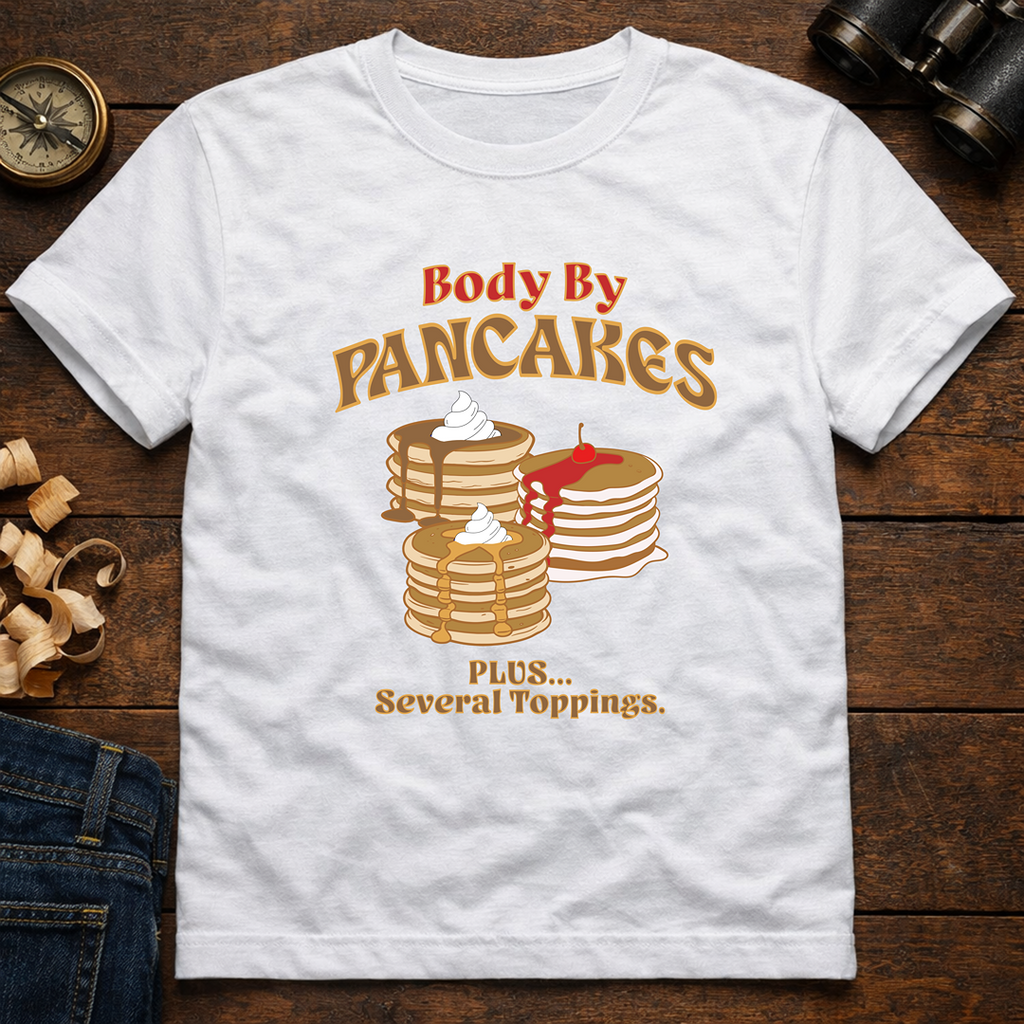 Body By Pancakes T-Shirt