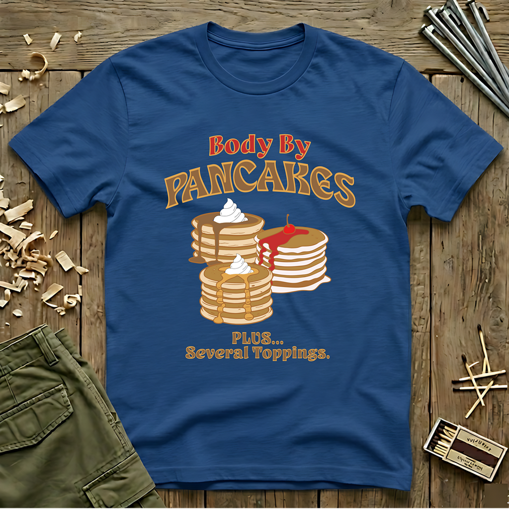Body By Pancakes T-Shirt