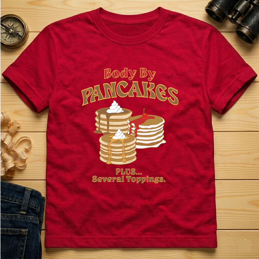 Body By Pancakes T-Shirt