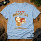 Body By Pancakes T-Shirt