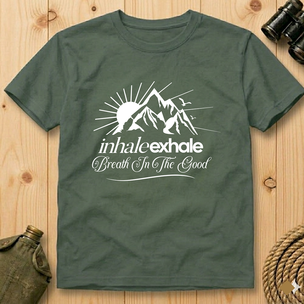 Breathe In The Good   T-Shirt