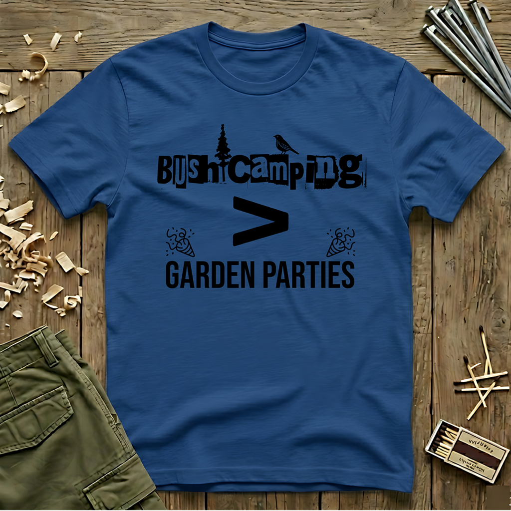 Bush Camping > Garden Parties  T-Shirt