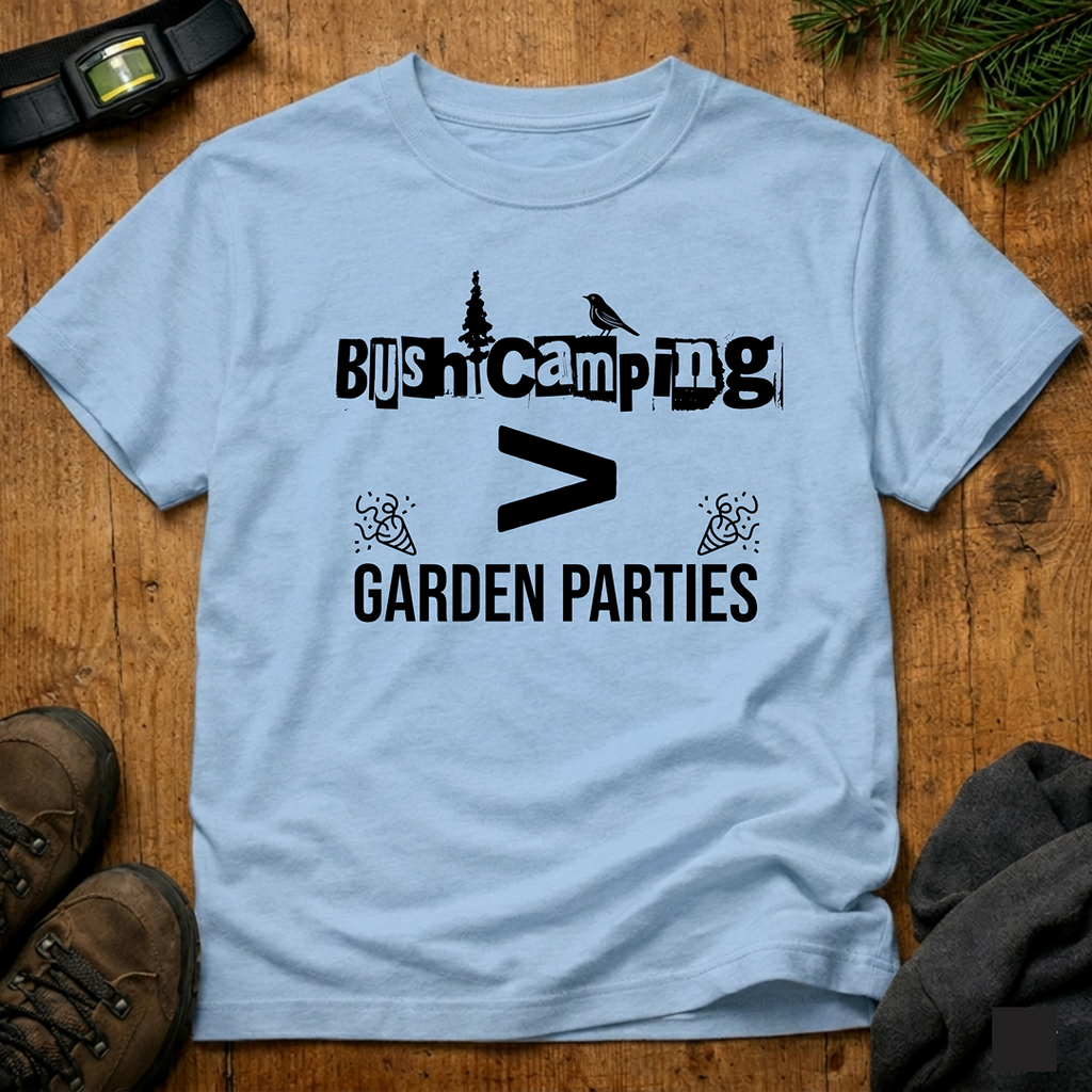 Bush Camping > Garden Parties  T-Shirt