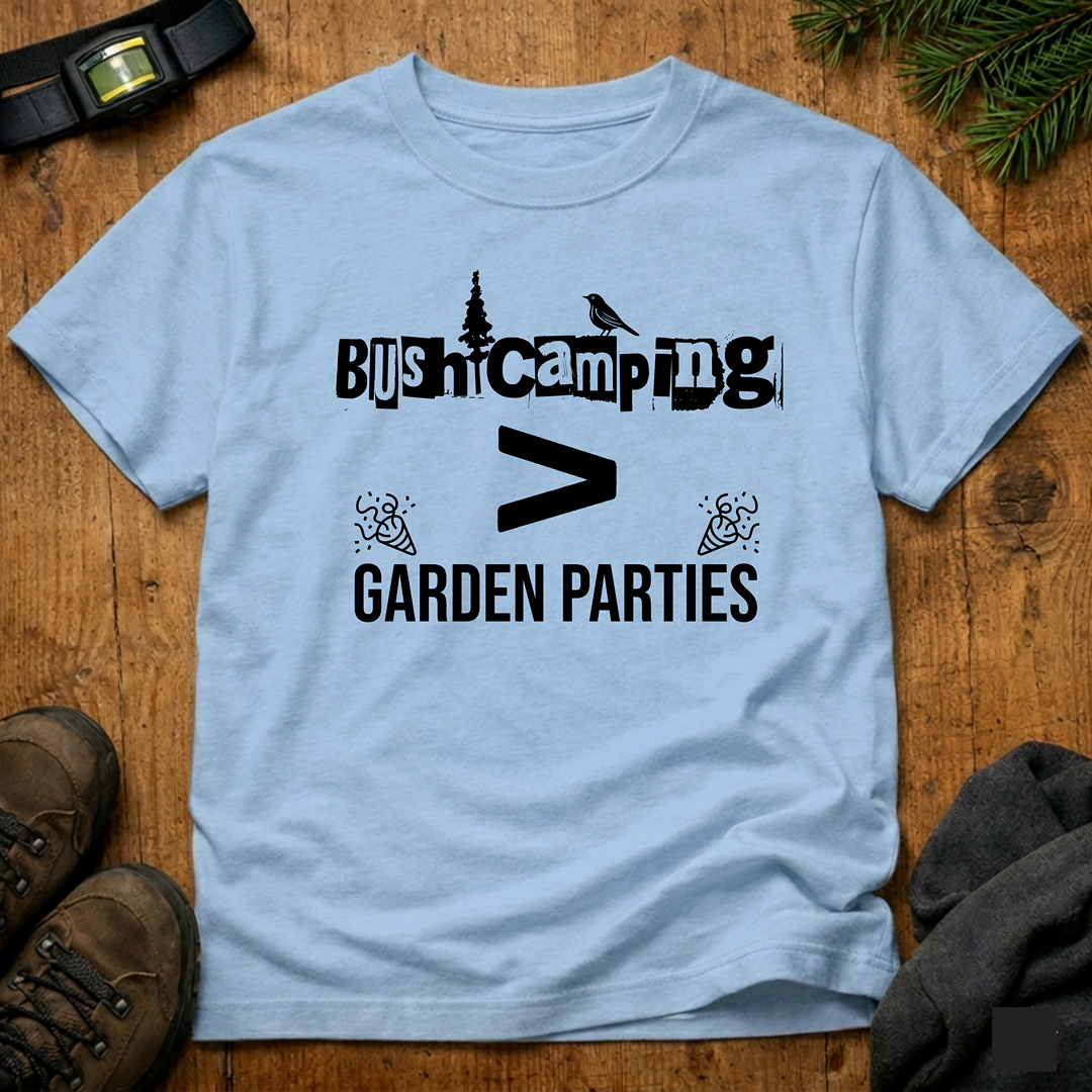 Bush Camping > Garden Parties  T-Shirt