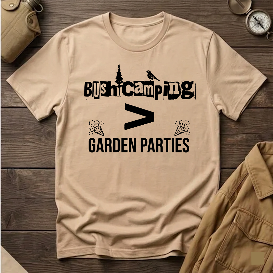 Bush Camping > Garden Parties  T-Shirt