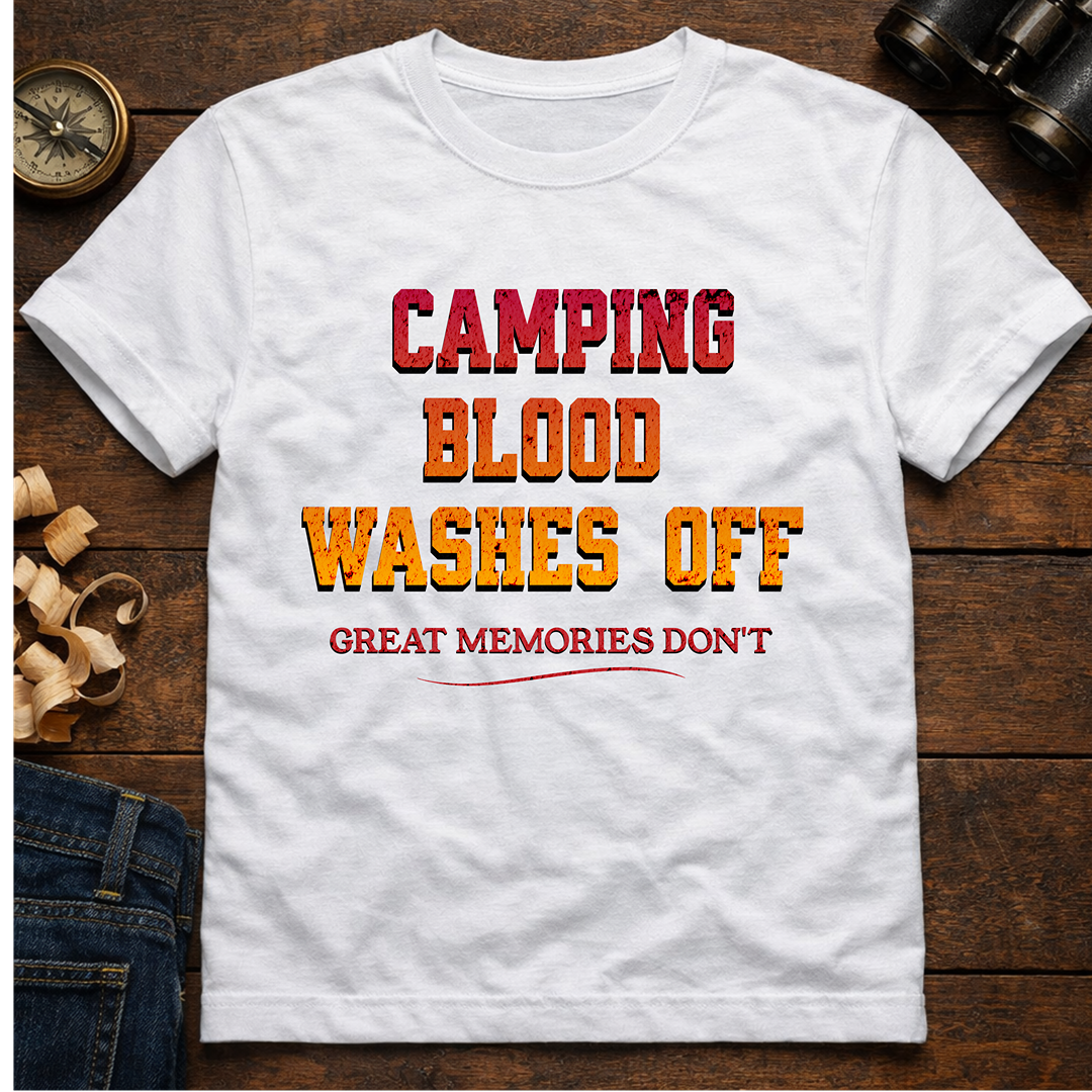 Camping Blood Washes Off  T-Shirt