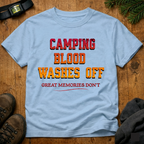 Camping Blood Washes Off  T-Shirt