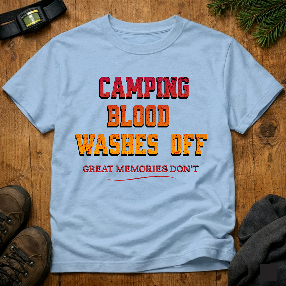 Camping Blood Washes Off  T-Shirt
