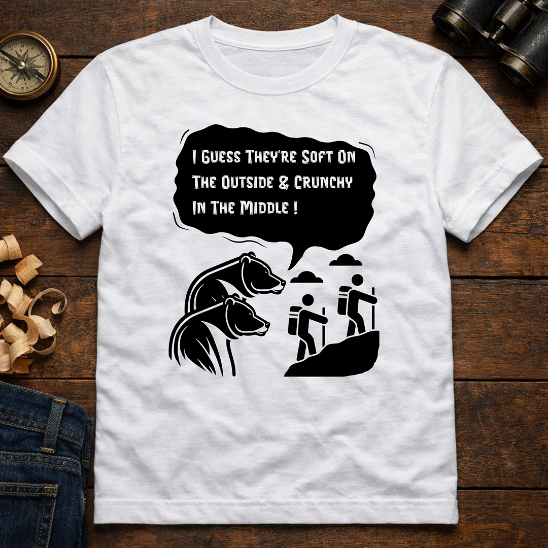 I Guess They’re Crunchy in the Middle!  T-Shirt