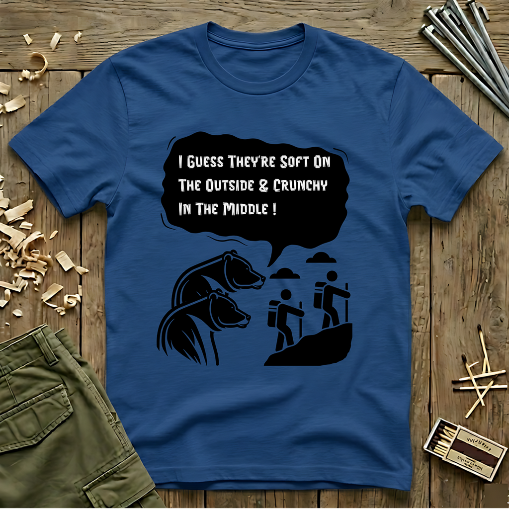 I Guess They’re Crunchy in the Middle!  T-Shirt