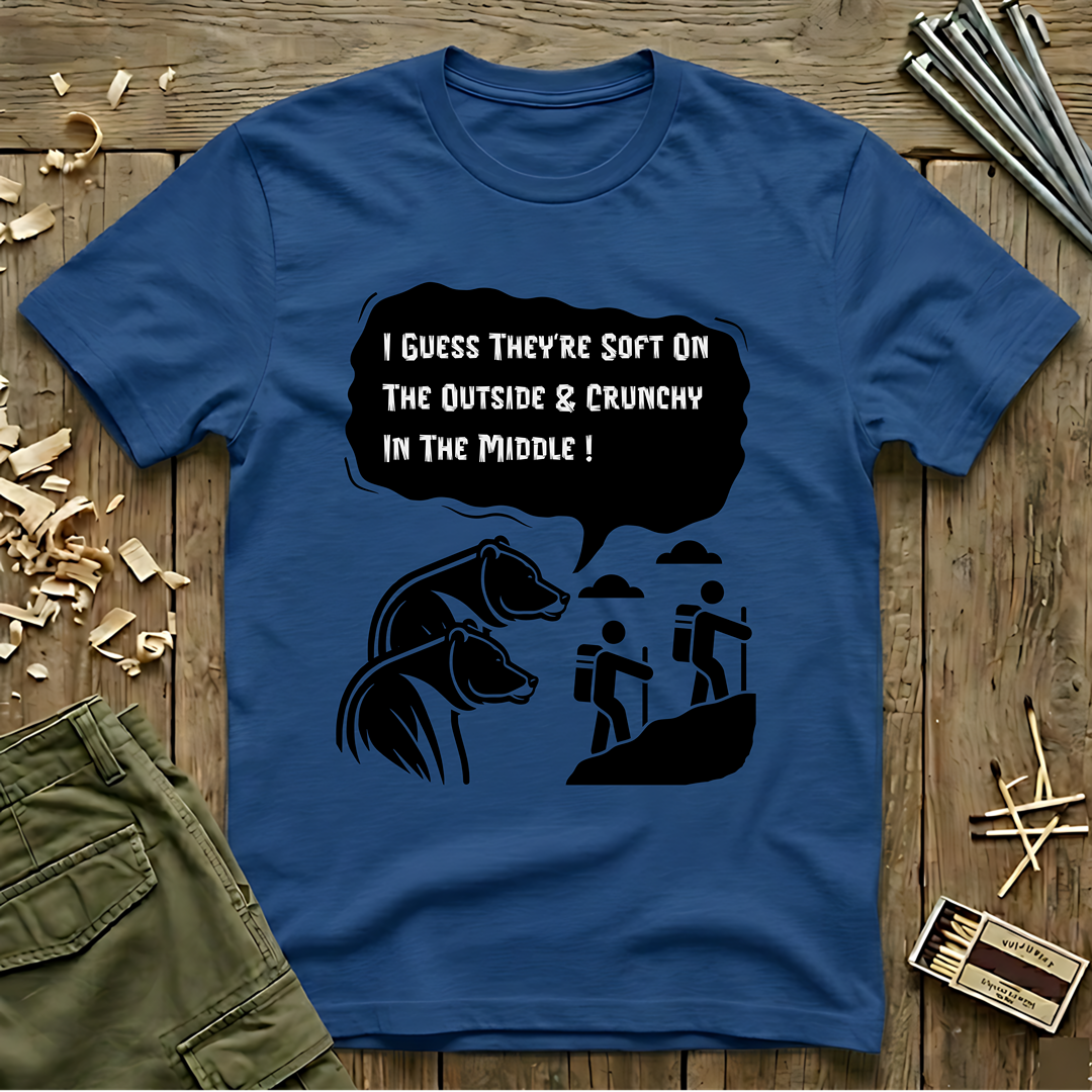 I Guess They’re Crunchy in the Middle!  T-Shirt