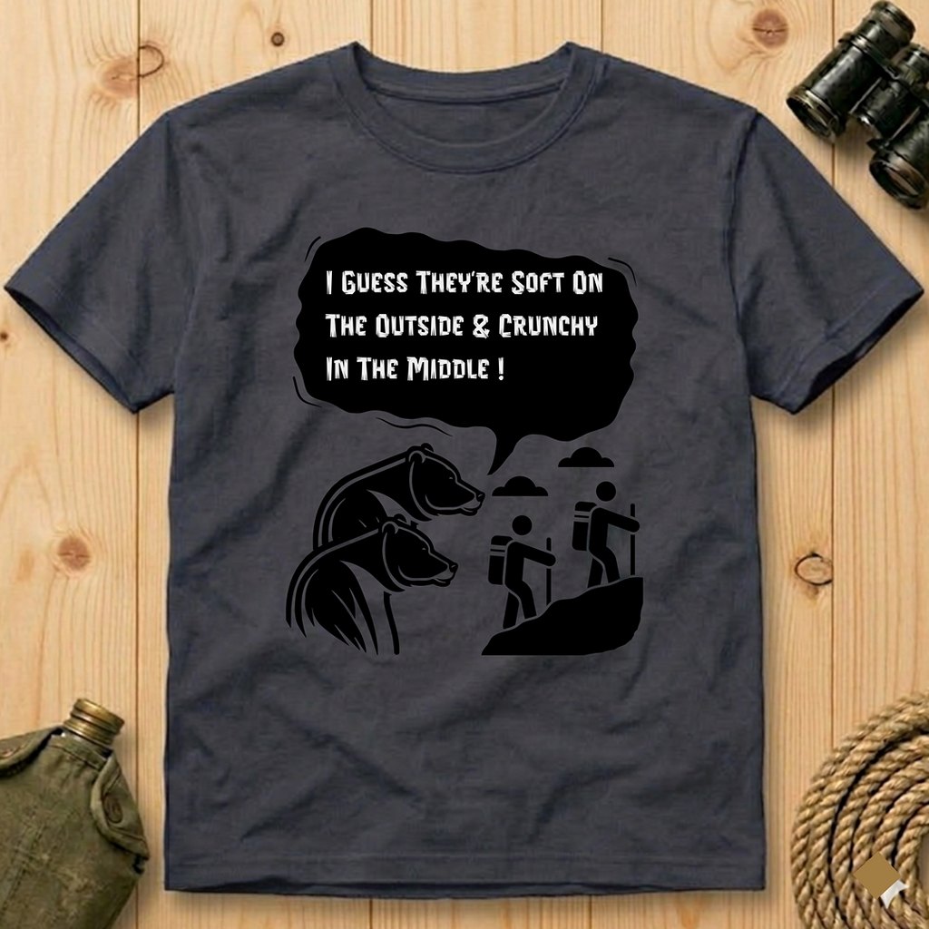 I Guess They’re Crunchy in the Middle!  T-Shirt