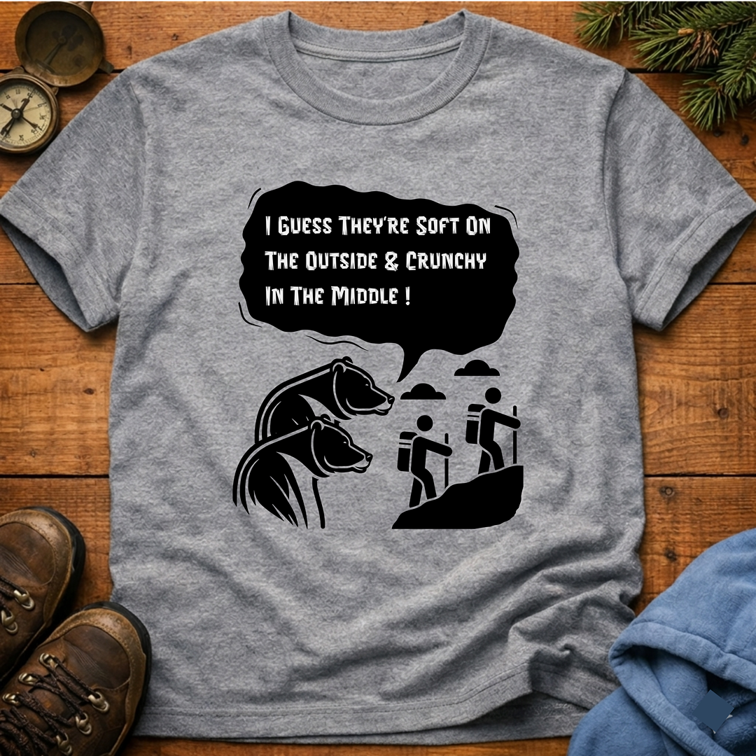 I Guess They’re Crunchy in the Middle!  T-Shirt