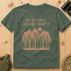 Did You Hear That?  T-Shirt