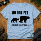 Do Not Pet T-Shirt