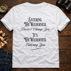 Entering The Wilderness   T-Shirt