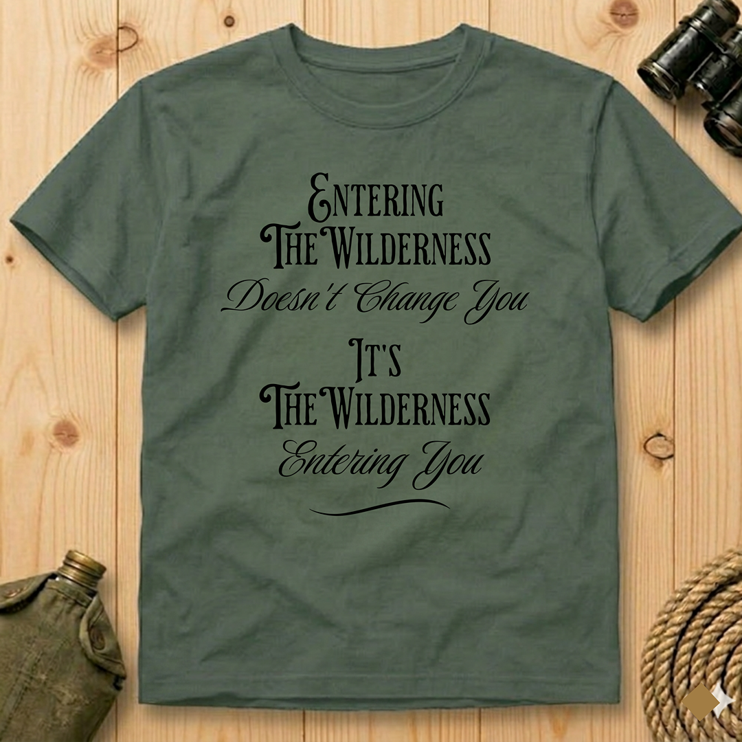 Entering The Wilderness   T-Shirt
