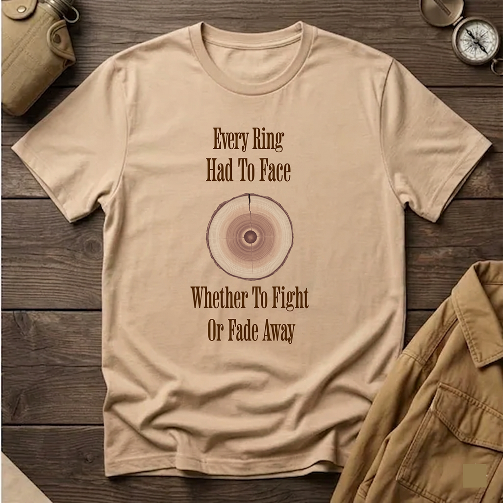 Every Ring Had To Face  T-Shirt
