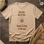 Every Ring Had To Face  T-Shirt