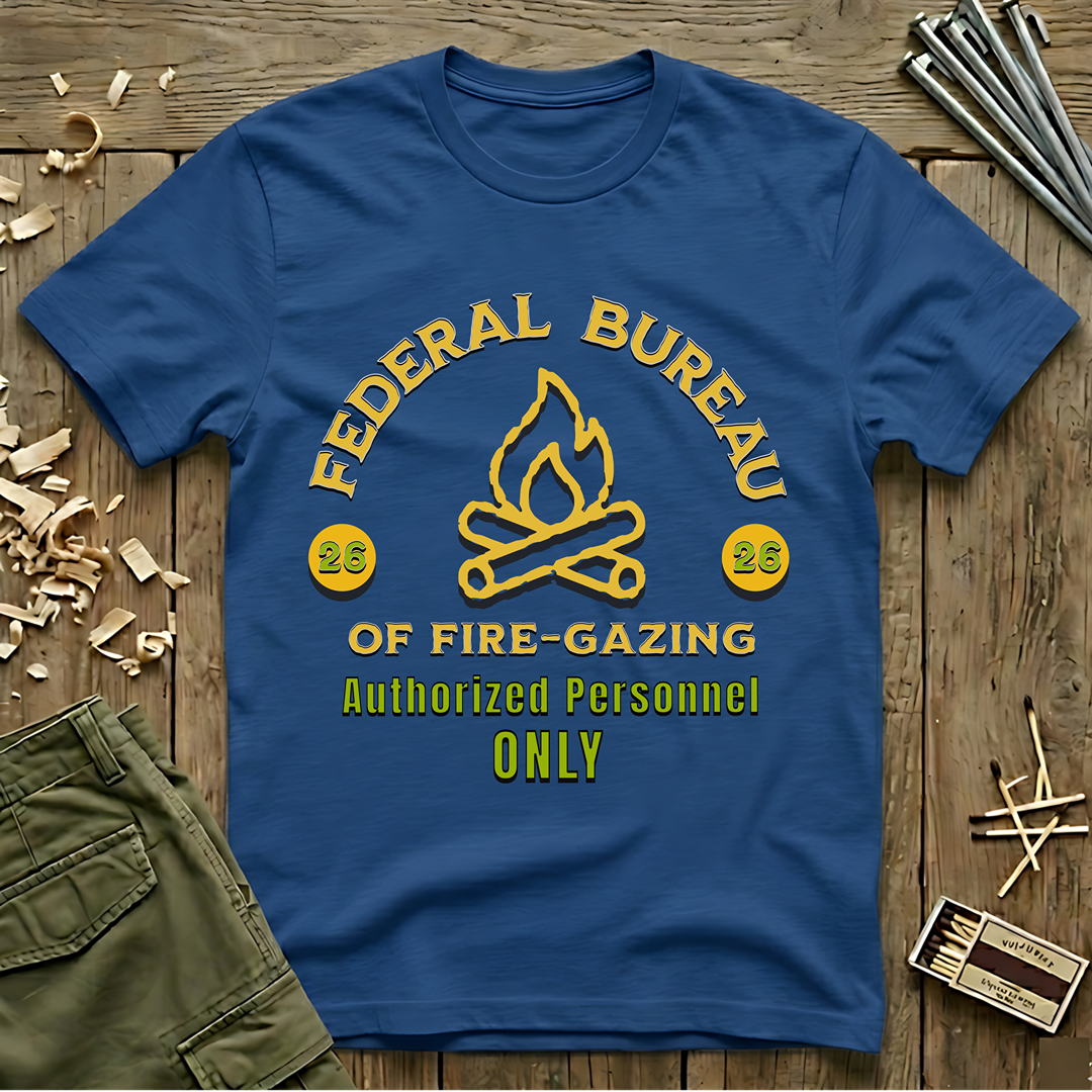 Federal Bureau of Fire-Gazing  T-Shirt