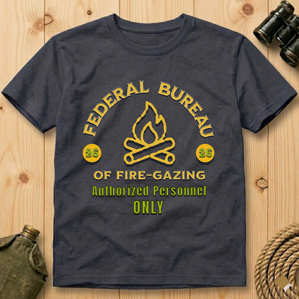 Federal Bureau of Fire-Gazing  T-Shirt
