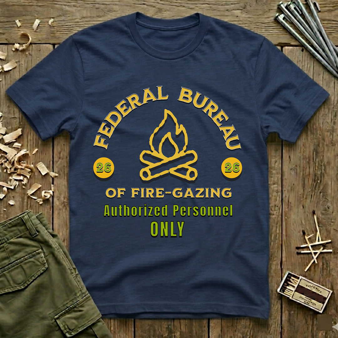 Federal Bureau of Fire-Gazing  T-Shirt
