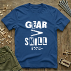 Gear Over Skill  T‑Shirt
