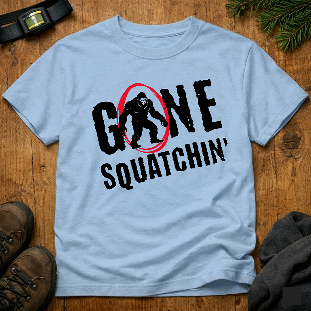 Gone Squatchin' T-Shirt