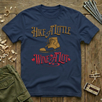 Hike A Little -T-Shirt