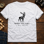 When You Call I Will Antler  T-Shirt