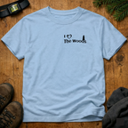 I Love The Woods  T-Shirt