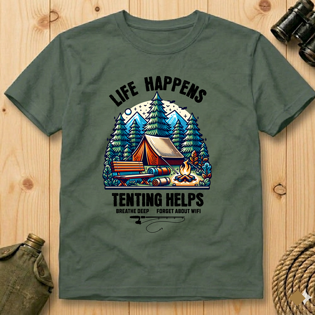 Life Happens,Tenting Helps  T-Shirt