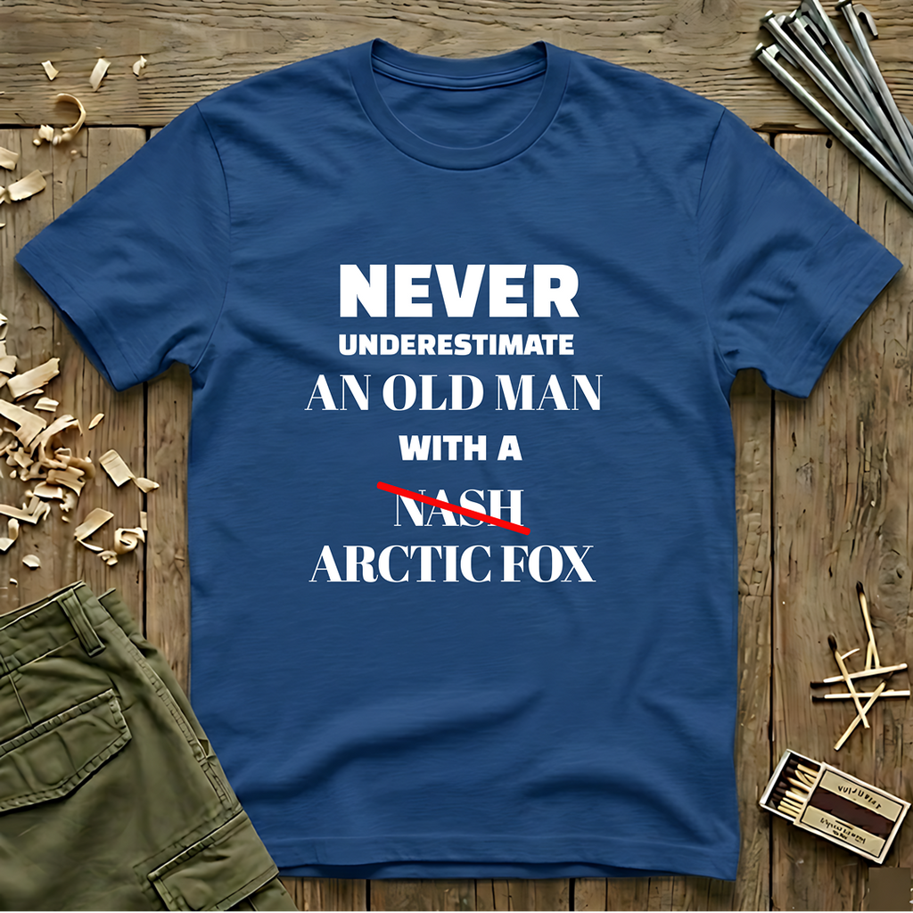 Never Underestimate  T-Shirt