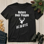 Nature Over People  T‑Shirt