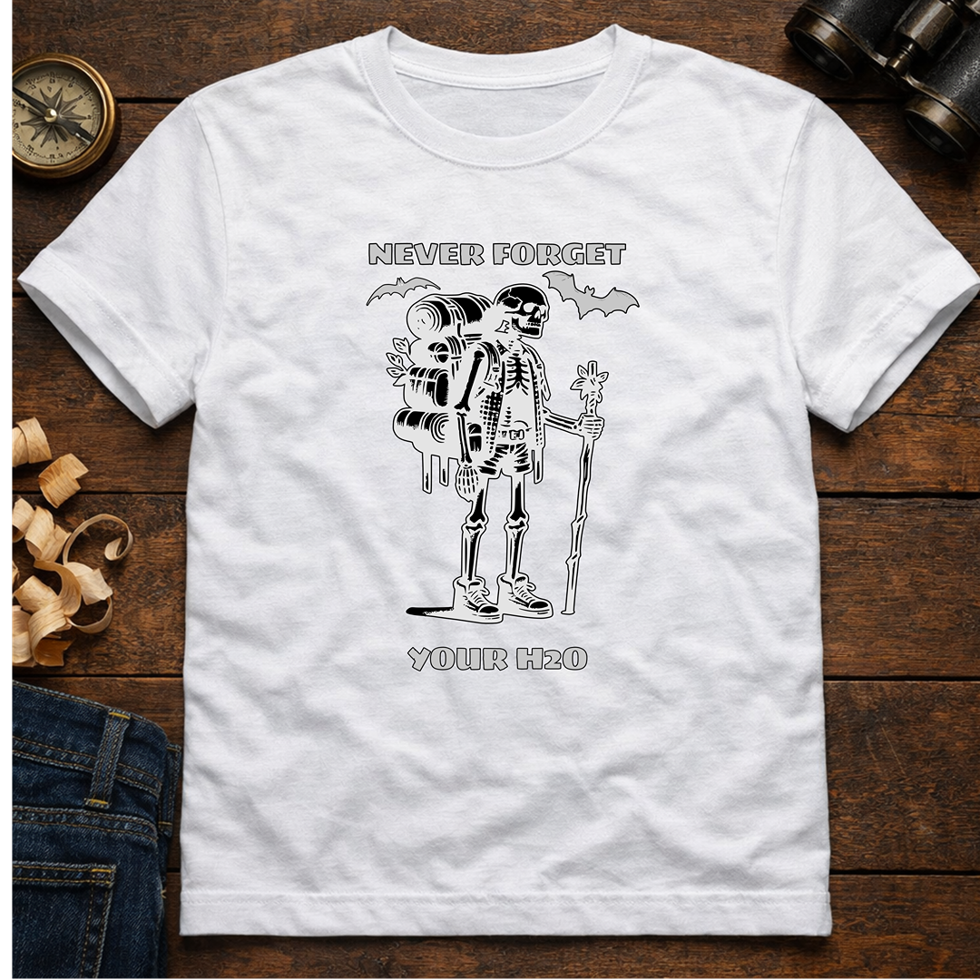 Never Forget Your H2O  T-Shirt