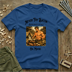 Never Fry Bacon Shirtless  T-Shirt
