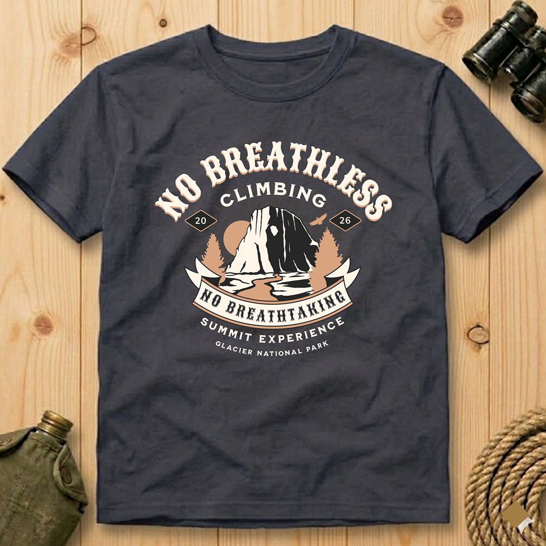 No Breathless Climbing   T-Shirt