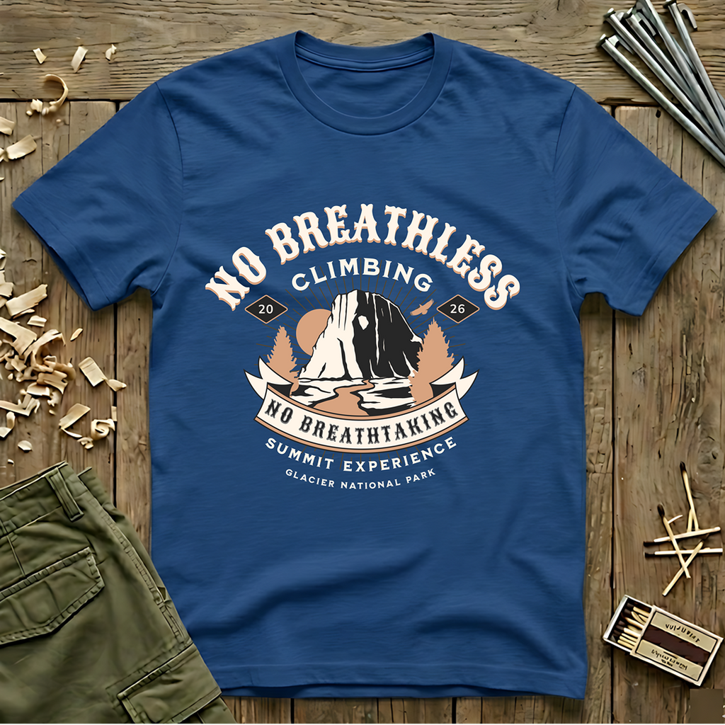 No Breathless Climbing   T-Shirt