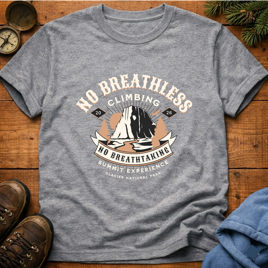 No Breathless Climbing   T-Shirt