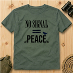 No Signal = Peace T-Shirt