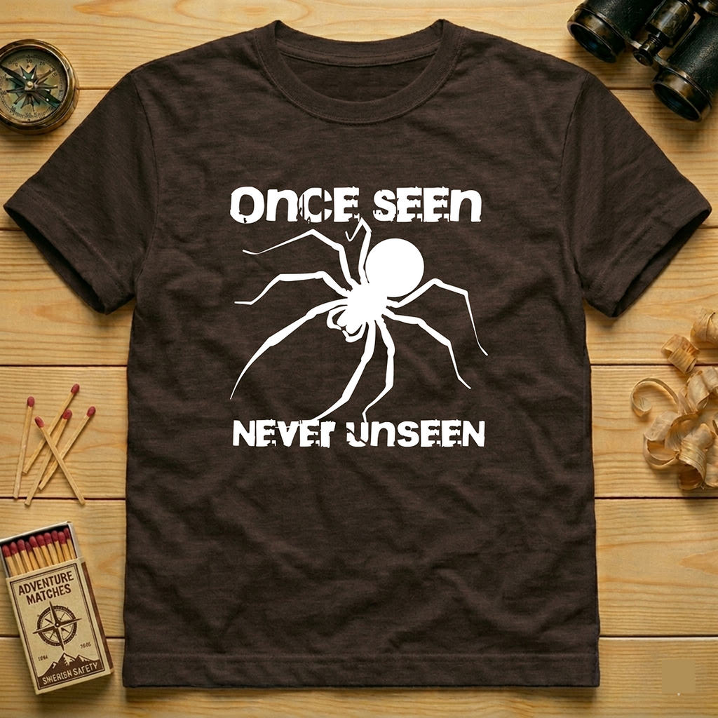 Once Seen, Never Unseen  T-Shirt