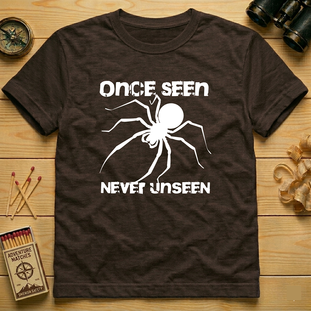 Once Seen, Never Unseen  T-Shirt