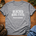 Reached Rebel Status: Peed in the Bushes  T-Shirt
