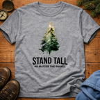 Stand Tall Tree  T-Shirt