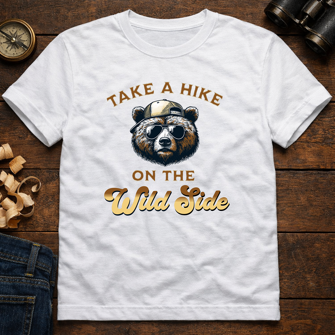 Take A Hike On The Wild Side   T-Shirt