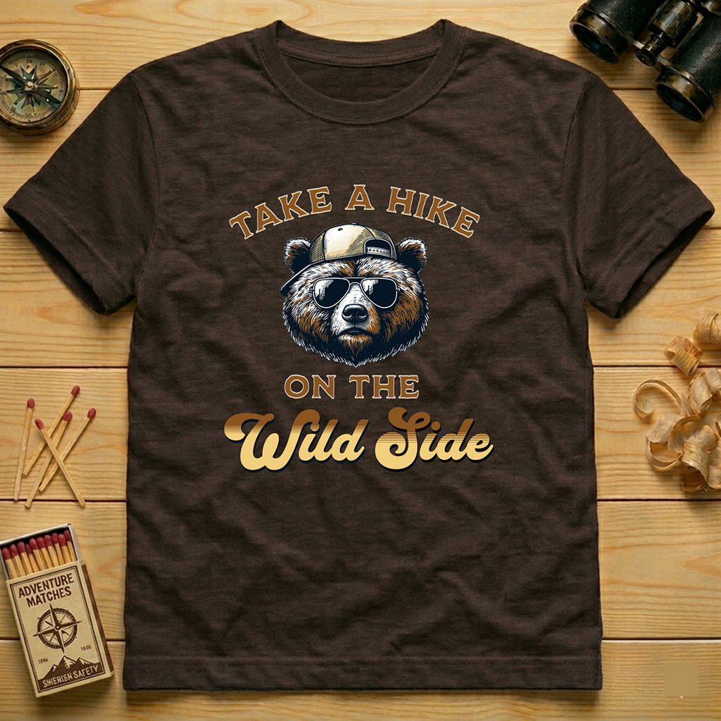 Take A Hike On The Wild Side   T-Shirt