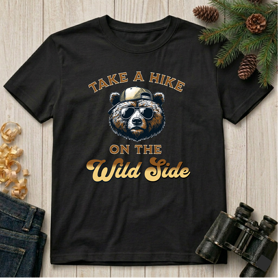 Take A Hike On The Wild Side   T-Shirt